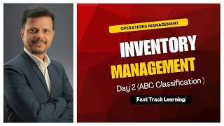 Inventory Management (Day 2) I ABC Classification I  Fast Track Learning I Operations Management