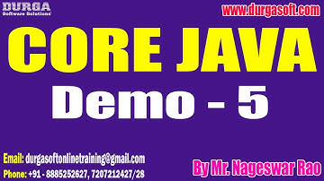 CORE JAVA tutorials || Demo - 5 || by Mr. Nageswar Rao On 18-10-2022 @10:30AM IST