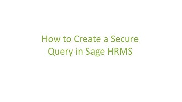 How To Create A Secure Query in Sage HRMS