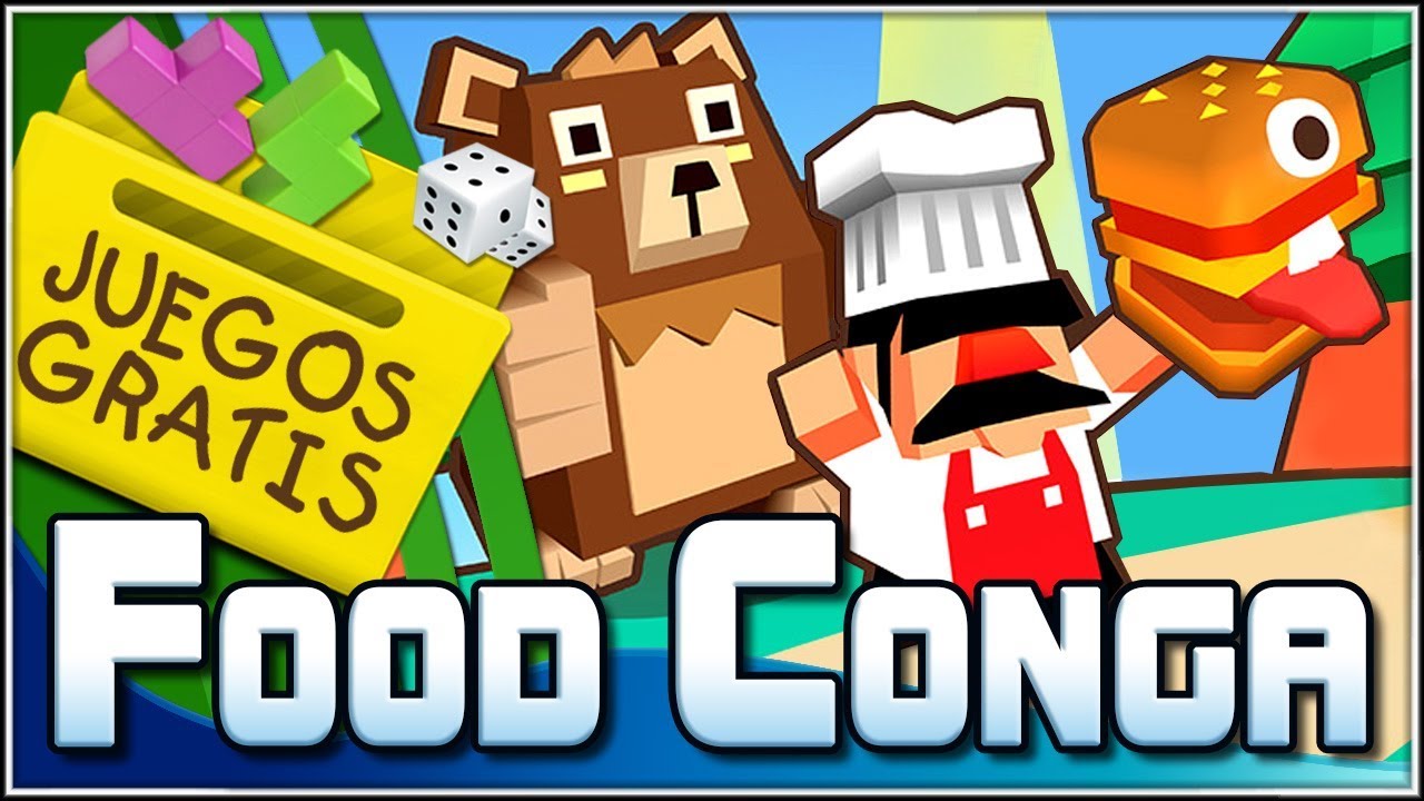 Food conga!!! Juegos Gratis YouTube
