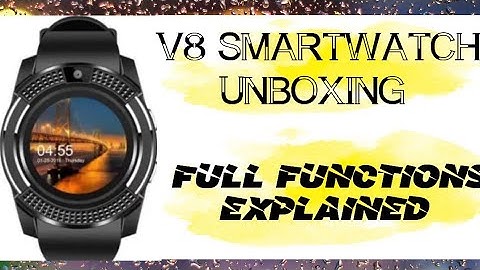 UNBOXING : V8 SMARTWATCH, " FULL FUNCTION EXPL "