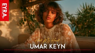 Umar Keyn  Hurt My Heart original Mix