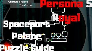 Persona 5 Royal Spaceport Palace Puzzle Guide | P5R Transfer Line Puzzle