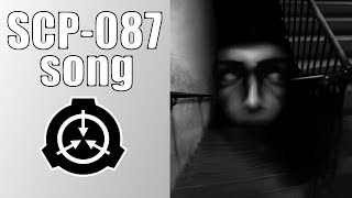 SCP-087 song (The Stairwell)