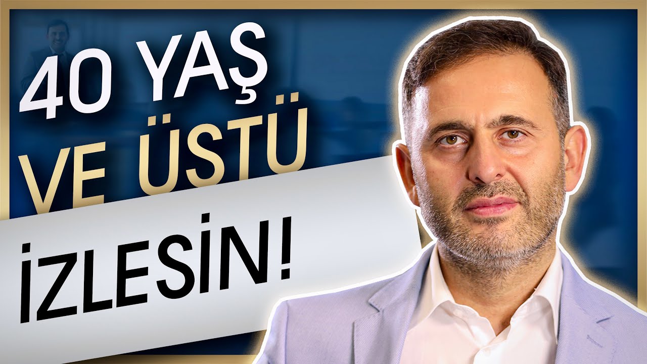 40 Yaşından Sonra Güzel Bir Hayat İçin Geç mi Kaldın? (Yeni Bir Başlangıç için Şimdi İzle!)