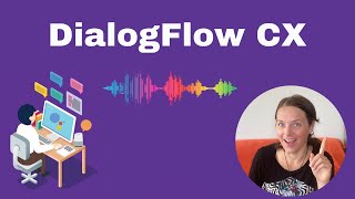 DialogFlow CX review
