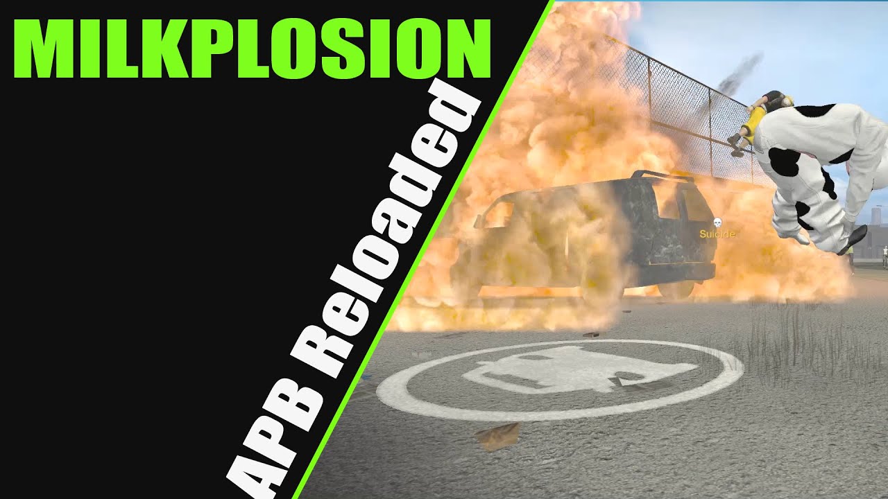 Milkplosion - APB Reloaded