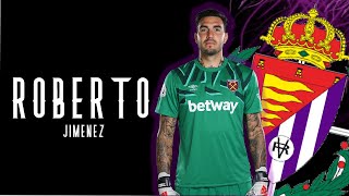 Roberto Jiménez • Welcome to Real Valladolid - Deportivo Alavés 2019-2020