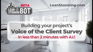 Voice of the Client Survey Made Easy with LeanStorming AI ChatBot