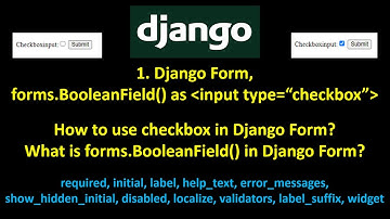 41 Django Form, How to use checkbox in Django Form? What is forms.BooleanField() in Django Form?
