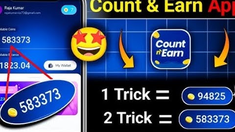 Count & Earn App Unlimited Coins Trick | Count & Earn App Se Coins Kaise Kamaye | Count & Earn Trick