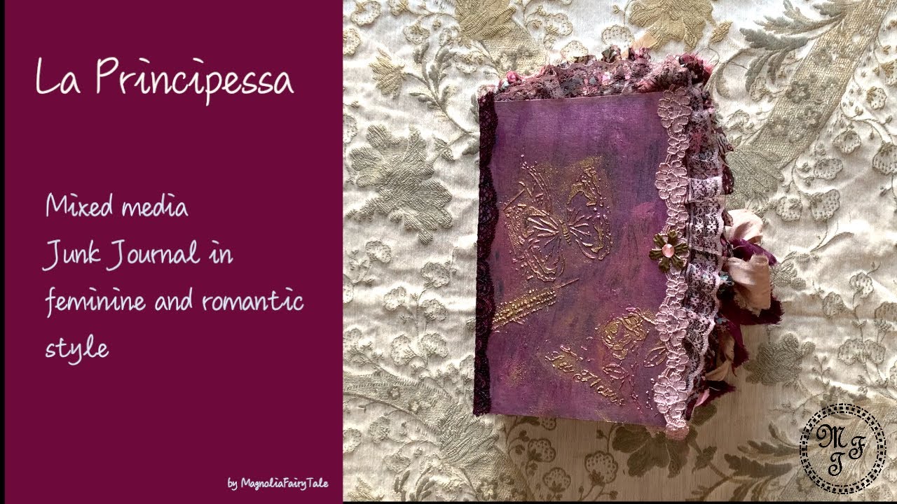 Mixed Media Junk Journal "La Principessa" - Flip through Englisch ...