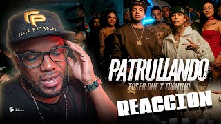 Toser One x Tornillo - Patrullando🚨| Video Reacción | Felix Petroleo