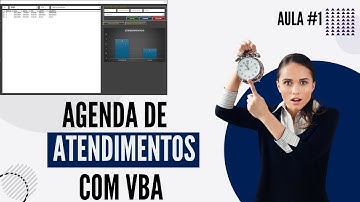 Gestão de Agendamento de Atendimentos - VBA - AULA 1