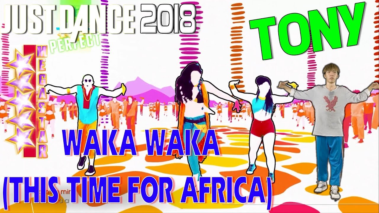 🌟 Just Dance 2018: Waka Waka (This Time for Africa) - Shakira