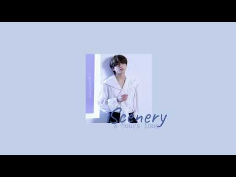 [ 8 HOURS LOOP ] Scenery - Kim Taehyung V BTS