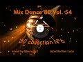 Mix Dance 80 Vol 54