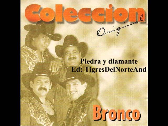 Bronco - Piedra y Diamante