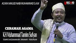 KH Muhammad Tamim Sufyan - Dalam rangka Maulid Nabi Muhammad S.A.W | Dikediaman Bpk. Sri Trebungan