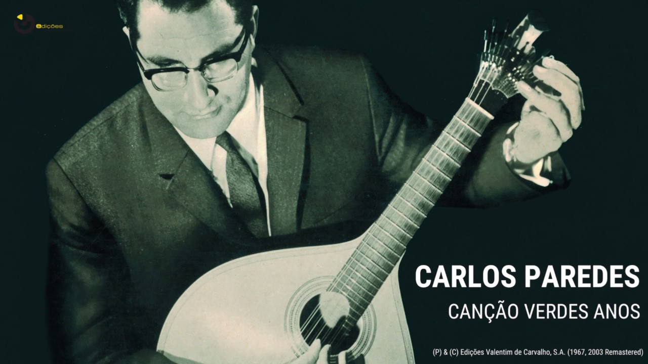 Carlos Paredes - Canção Verdes Anos [Official Audio]