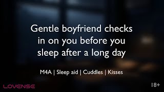 Gentle Boyfriend Checks In On You Before You Sleep After A Long Day Asmr M4Asleep Aid