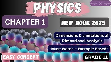 Dimensions of quantities & Limitations of Dimensional Analysis | Physics Grade 11 New Book | PTCB