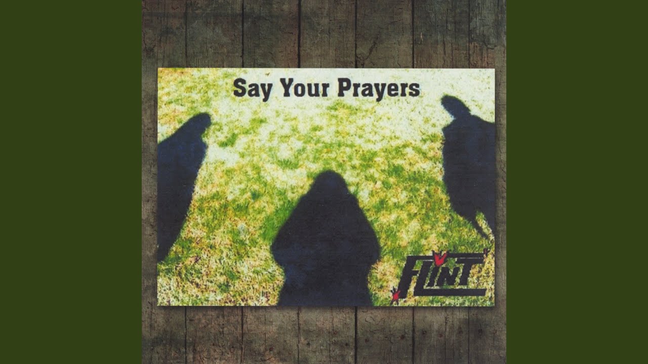 Say Your Prayers YouTube