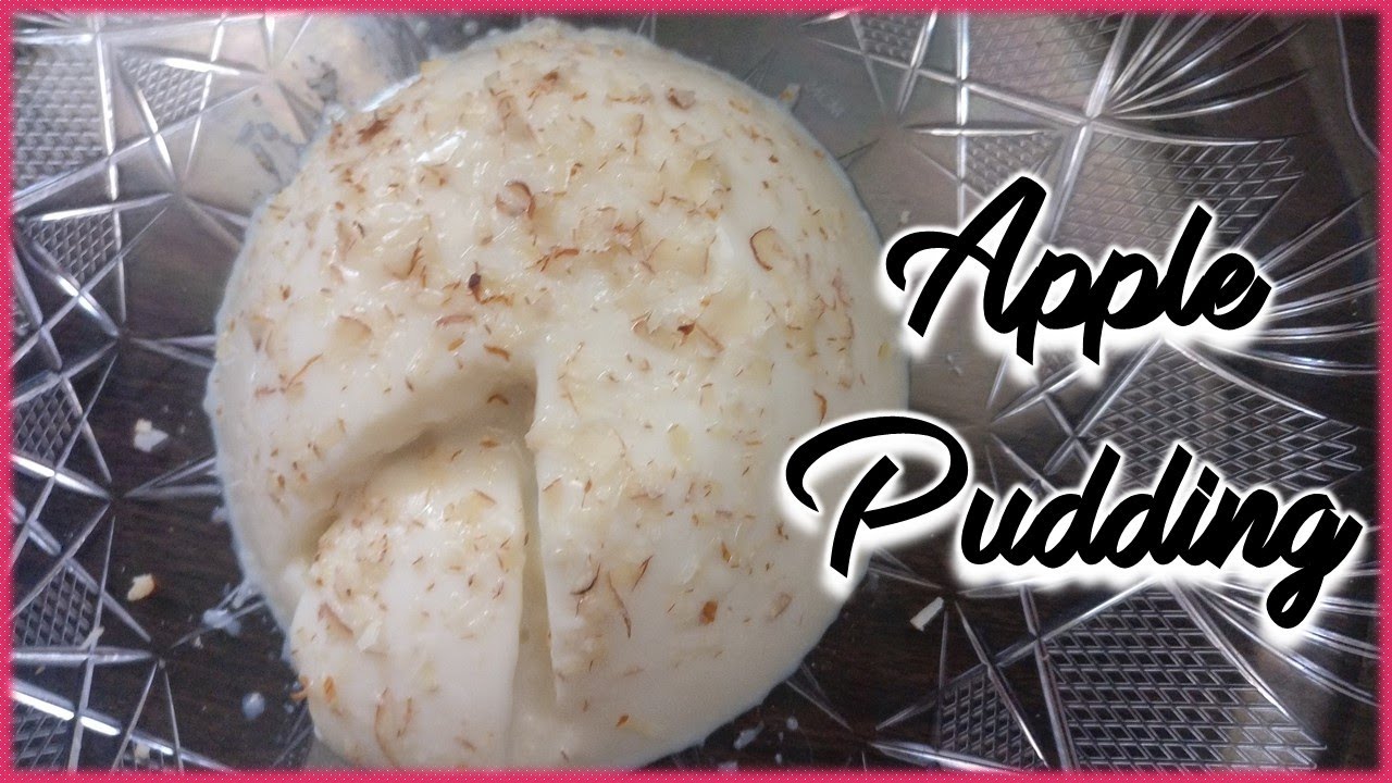 How to Make Apple Pudding | Apple Desert | Apple Recipe - YouTube