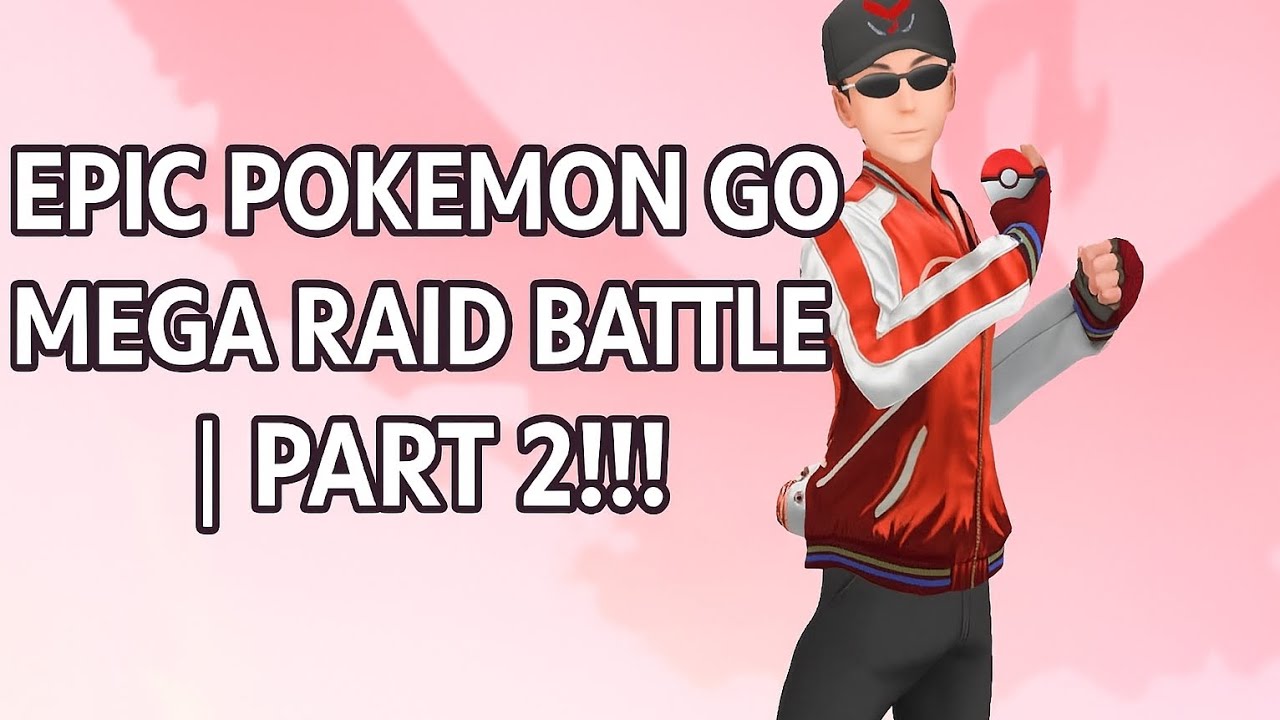 Epic Pokémon Go Mega Raid Battle | Part 2!!!