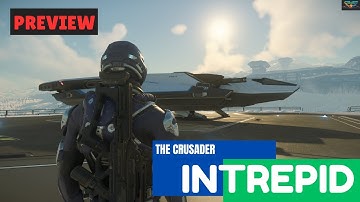 Star Citizen 3.24.3 - Crusader Intrepid - Ship Preview