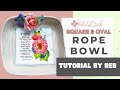 Square rope bowl tutorial  oval by reb  rebsfabstash