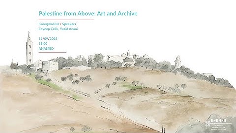 PANEL – Palestine from Above: Art and Archive