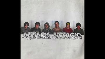 ATTACK ATTACK! - What Happens If I Can