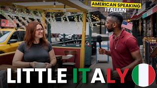 New Yorkers In Little Italy Speak Italian?!