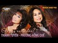 Thúy Nga Music Box #10 | Thanh Tuyền & Phương Hồng Quế | Giờ Này Anh Ở Đâu