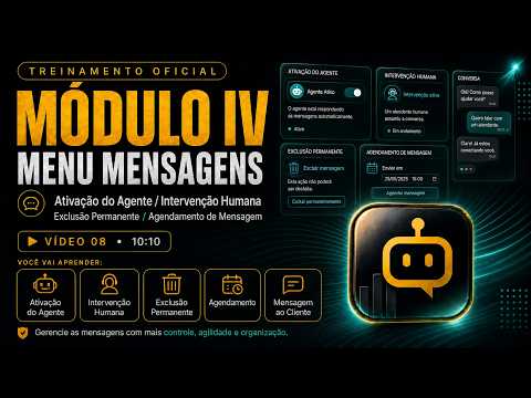 1 - Ativação do Agente, Intervenção Humana, Exclusão Permanente / Agendamento de Mensagem para o Cliente