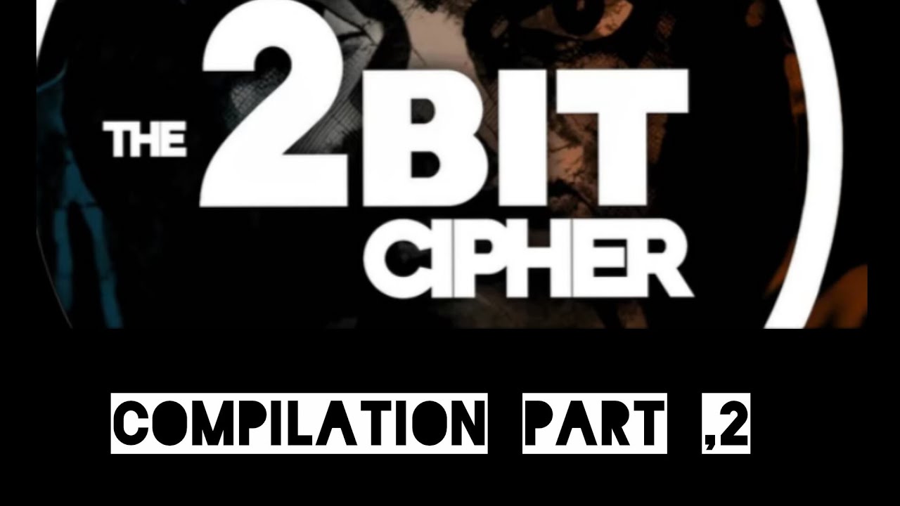 2 Bit cipher Compilation ( Part 2). - YouTube