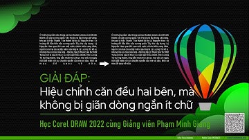 Hướng dẫn cách căn cả 2 lề trái phải nhưng không bị giãn dòng cuối ít chữ trong CorelDRAW