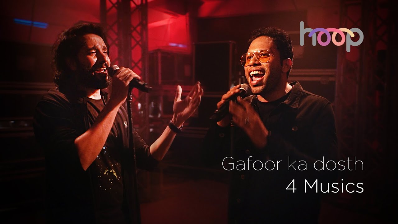 Gafoor ka dosth | 4 Musics | hoop 