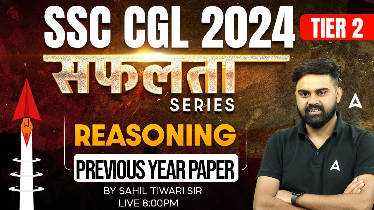 SSC CGL 2024 Tier 2 Classes | SSC CGL 2024 Mains Reasoning Class | SSC ...