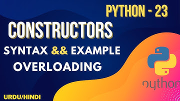 Constructors  ( Types & multiple Constructors ) Overloading in Python  Urdu/Hindi || Jawad Aslam