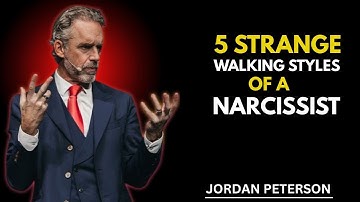 5 strange walking styles of a narcissist !! by jordan peterson #motivationalspeech