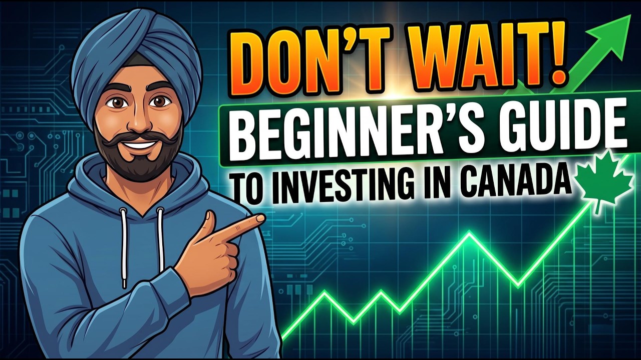Don't Wait! The Beginner's Guide to Investing in Canada