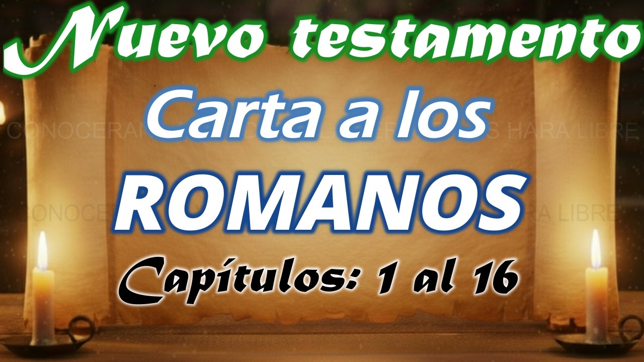 ROMANOS 1 AL 16 - ESTUDIO BIBLICO - ENSEÑANZA BIBLICA - EXPLICACION EXEGETICA