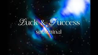 Luck & Success Subliminal | 432Hz Positive Energy Frequency