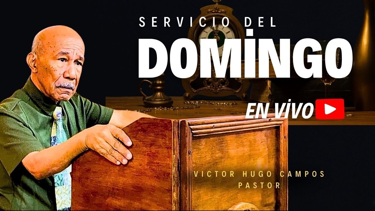 En vivo el servicio del domingo 22 de junio - Ps. Victor Hugo Campos ...