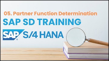 05. SAP SD in S4 HANA -  Partner Function Determination | SAP SD S4 HANA Tutorial for Beginners