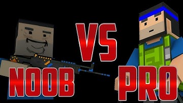 Noob VS Pro (Block Strike)