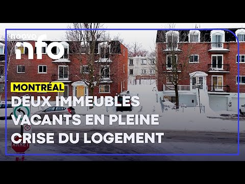 Deux Immeubles Abandonnés En Pleine Crise Du Logement à Montréal Deux Immeubles Abandonnés En Pleine Crise Du Logement à Montréal