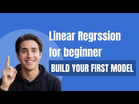Linear Regression For Beginners: Build your First Machine learning Model